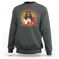Funny Jesus Racing Sweatshirt If You Are Not First You Are Last - Wonder Print Shop
