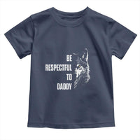 Funny Wolf Toddler T Shirt Be Respectful To Daddy - Wonder Print Shop