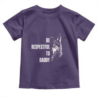 Funny Wolf Toddler T Shirt Be Respectful To Daddy - Wonder Print Shop