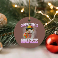 Funny Cat Meme Ceramic Ornament Greetings Huzz - Wonder Print Shop