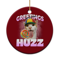 Funny Cat Meme Ceramic Ornament Greetings Huzz - Wonder Print Shop