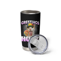Funny Cat Meme Tumbler Cup Greetings Huzz - Wonder Print Shop