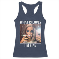 Doll Smoking Selfie Meme Racerback Tank Top What Is Love I Am Fine - Wonder Print Shop