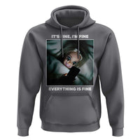 Funny Doll Face Meme Hoodie It Is Fine I Am Fine Everything Is Fine - Wonder Print Shop