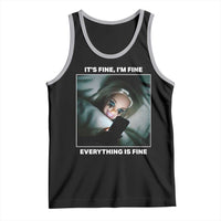 Funny Doll Face Meme Tank Top It Is Fine I Am Fine Everything Is Fine - Wonder Print Shop