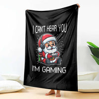 Funny Santa Gamer Christmas Throw Blanket I Can Not Hear You I Am Gaming - Wonder Print Shop