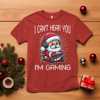 Funny Santa Gamer Christmas T Shirt I Can Not Hear You I Am Gaming - Wonder Print Shop