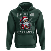 Funny Santa Gamer Christmas Hoodie I Can Not Hear You I Am Gaming - Wonder Print Shop