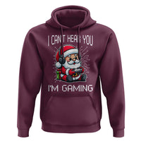 Funny Santa Gamer Christmas Hoodie I Can Not Hear You I Am Gaming - Wonder Print Shop