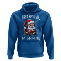 Funny Santa Gamer Christmas Hoodie I Can Not Hear You I Am Gaming - Wonder Print Shop
