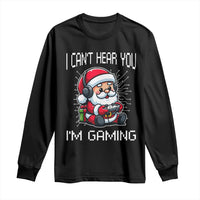 Funny Santa Gamer Christmas Long Sleeve Shirt I Can Not Hear You I Am Gaming - Wonder Print Shop