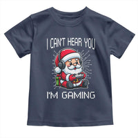 Funny Santa Gamer Christmas Toddler T Shirt I Can Not Hear You I Am Gaming - Wonder Print Shop