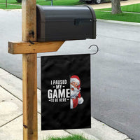 Funny Santa Gamer Christmas Garden Flag I Paused My Game To Be Here - Wonder Print Shop