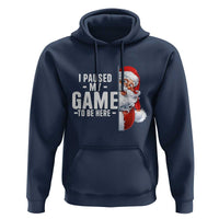 Funny Santa Gamer Christmas Hoodie I Paused My Game To Be Here - Wonder Print Shop