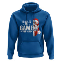 Funny Santa Gamer Christmas Hoodie I Paused My Game To Be Here - Wonder Print Shop