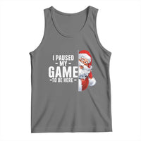 Funny Santa Gamer Christmas Tank Top I Paused My Game To Be Here - Wonder Print Shop