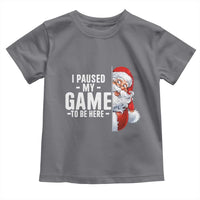Funny Santa Gamer Christmas Toddler T Shirt I Paused My Game To Be Here - Wonder Print Shop