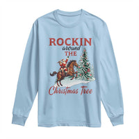 Cowboy Santa Western Christmas Long Sleeve Shirt Rockin Around The Xmas Tree - Wonder Print Shop