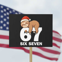 67 Six Seven Protest Sign Funny Sloth Christmas - Wonder Print Shop