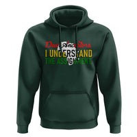 Black History Hoodie Dear Ancestors I Understand The Assignment