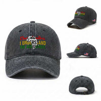 Black History Washed Cotton Baseball Cap Dear Ancestors I Understand The Assignment