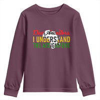 Black History Youth Sweatshirt Dear Ancestors I Understand The Assignment