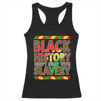 Black History Month Racerback Tank Top Black History Month Didn't Start With Slavery
