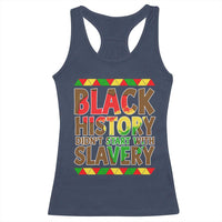 Black History Month Racerback Tank Top Black History Month Didn't Start With Slavery