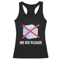 No Ice Please Racerback Tank Top Ice Cube Anti ICE Deportation Human Rights Protest