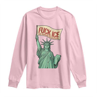 Fck Ice No Human Is Illegal Long Sleeve Shirt Statue of Liberty Anti ICE Immigration Human Rights Protest