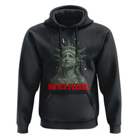 No Ice Please Hoodie Statue of Liberty Crying Anti ICE Deportation Human Rights