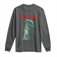 Statue of Liberty Crying Anti ICE Protest Meme Long Sleeve Shirt