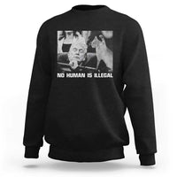 No Human Is Illegal Sweatshirt Funny Cat Anti ICE Meme