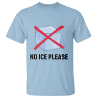 No Ice Please T Shirt Subtle Anti ICE Deportation Human Rights
