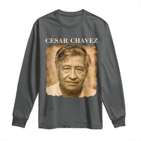 Cesar Chavez Long Sleeve Shirt Mexican American Pride Latino Heritage