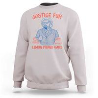 Justice For Lemon Pound Cake Sweatshirt Viral Trend Free Speech