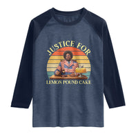 Justice For Lemon Pound Cake Raglan Shirt Retro Rap Free Speech