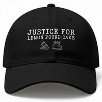 Justice For Lemon Pound Cake Baseball Cap Funny Dessert Meme