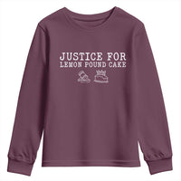 Justice For Lemon Pound Cake Youth Sweatshirt Funny Dessert Meme