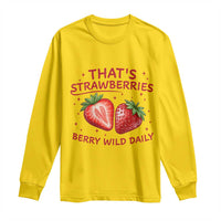 That’s Strawberries Long Sleeve Shirt Summer Fruit Festival