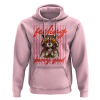Feeling Berry Good Hoodie Funny Raccoon Strawberry Summer Vibes