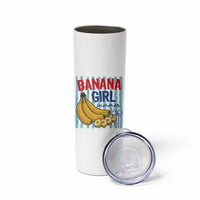Banana Girl Summer Skinny Tumbler Summer Fruit Beach Vacation