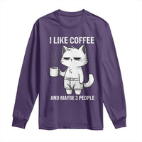I Like Coffee And Maybe Three People Long Sleeve Shirt Funny Cat Coffee Lover - Wonder Print Shop