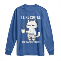 I Like Coffee And Maybe Three People Long Sleeve Shirt Funny Cat Coffee Lover - Wonder Print Shop