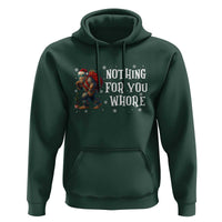 Funny Bigfoot Santa Christmas Hoodie Nothing For You Whore Merry Squatchmas - Wonder Print Shop