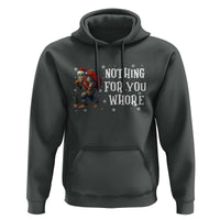 Funny Bigfoot Santa Christmas Hoodie Nothing For You Whore Merry Squatchmas - Wonder Print Shop
