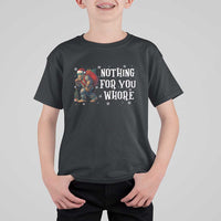 Funny Bigfoot Santa Christmas T Shirt For Kid Nothing For You Whore Merry Squatchmas - Wonder Print Shop