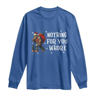 Funny Bigfoot Santa Christmas Long Sleeve Shirt Nothing For You Whore Merry Squatchmas - Wonder Print Shop