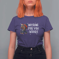 Funny Bigfoot Santa Christmas T Shirt For Women Nothing For You Whore Merry Squatchmas - Wonder Print Shop