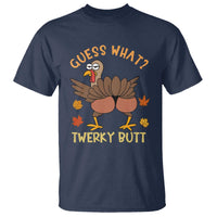 Funny Turkey Thanksgiving T Shirt Guess What Twerky Butt - Wonder Print Shop